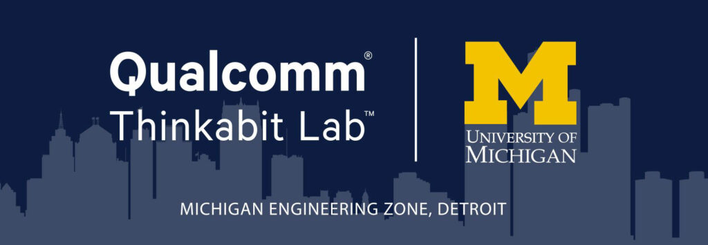 Qualcomm Thinkabit Lab, Michigan Engineering Zone, Detroit | University of Michigan