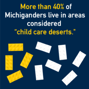 More than 40% of Michiganders live in areas considered "child care deserts."