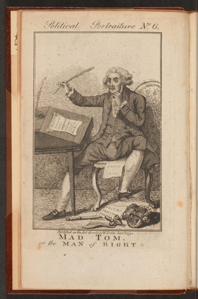 Thomas Paine's "Rights of Man" (1791) was widely read and celebrated but also sparked significant political backlash. By including this caricature of "Mad Tom" in a British edition of the pamphlet, the publisher presents Paine as a target of ridicule. Image courtesy: U-M's Clements Library